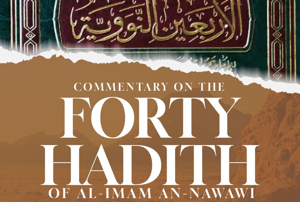 Commentary on the Forty Hadith of Al-Imam An-Nawawi